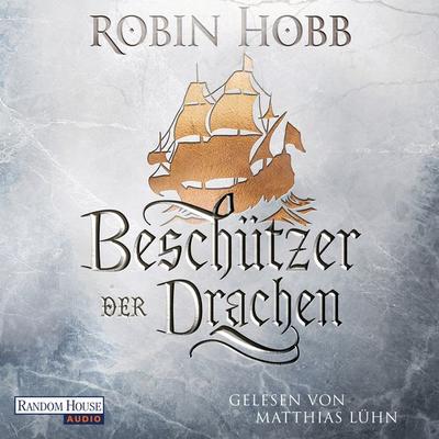 Beschützer der Drachen - Robin Hobb, Audio, 9783837144086