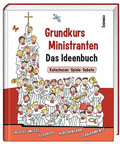 Philipp Seher - Grundkurs Ministranten: Das Ideenbuch - Preis vom 09.10.2026 07:28:09 h