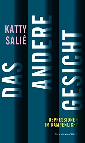 Katty Salié - Das andere Gesicht: Depressionen im Rampenlicht - Preis vom 14.10.2026 23:07:16 h