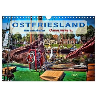 Ostfriesland - Museumshafen Carolinensiel (Wandkalender 2027 DIN A4 quer), CALVENDO Monatskalender