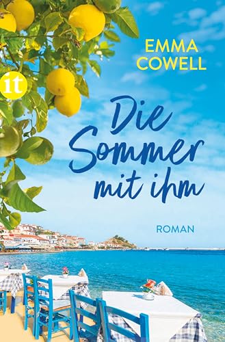 Emma Cowell - Die Sommer mit ihm: Roman Eine hinreißende Liebesgeschichte in Griechenland Die perfekte Urlaubslektüre für den Sommer - Preis vom 13.10.2026 11:25:28 h