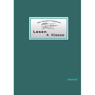 Das ultimative Probenbuch Lesen 4. Klasse, Taschenbuch von Miriam Reichel,Mandana Mandl, MaMis Verlag, 978-3-942516-17-4