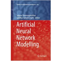 Artificial Neural Network Modelling, Fachbücher von Subana Shanmuganathan, Sandhya Samarasinghe