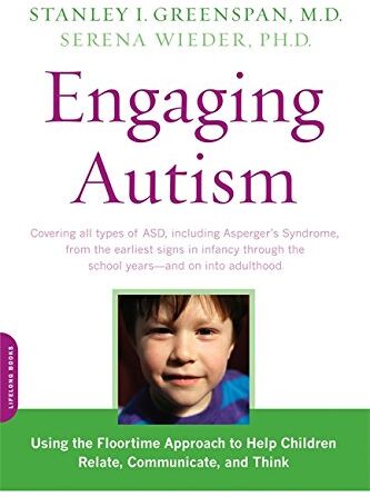 Greenspan, Stanley I. - Engaging Autism: Using the Floortime Approach to Help Children Relate, Communicate, and Think (A Merloyd Lawrence Book) - Preis vom 13.10.2026 11:25:28 h