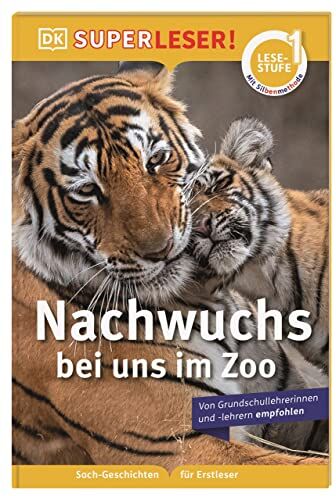 Deborah Lock - SUPERLESER! Nachwuchs bei uns im Zoo: 1. Lesestufe Sach-Geschichten für Erstleser. Mit Silbenmethode für Kinder ab 6 Jahren - Preis vom 07.10.2026 11:45:10 h