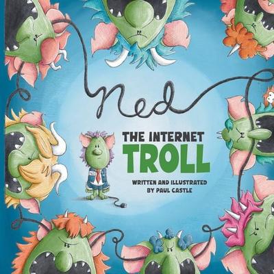 Ned the Internet Troll, Taschenbuch von Paul Castle, Paul Castle Studio