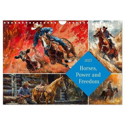 Horses, Power and Freedom (Wall Calendar 2027 DIN A4 landscape), CALVENDO 12 Month Wall Calendar