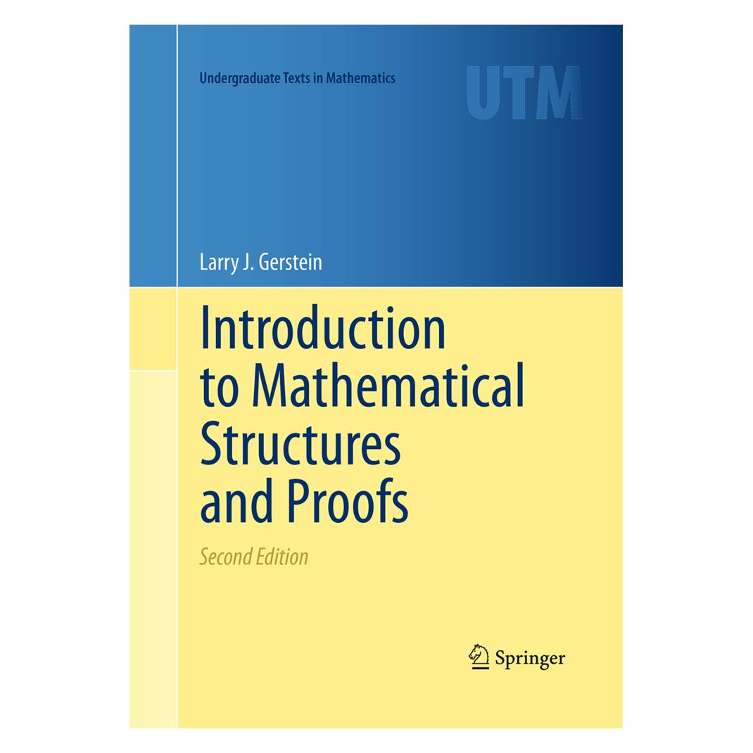 Springer Introduction to Mathematical Structures and Proofs (Englisch, Softcover, Larry J. Gerstein) (55951460)