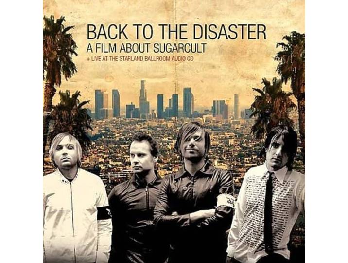 Sugarcult - Back To The Disaster:Live At T