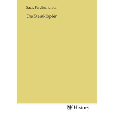 Die Steinklopfer, Taschenbuch von , MV-History, 978-3-7536-7201-4