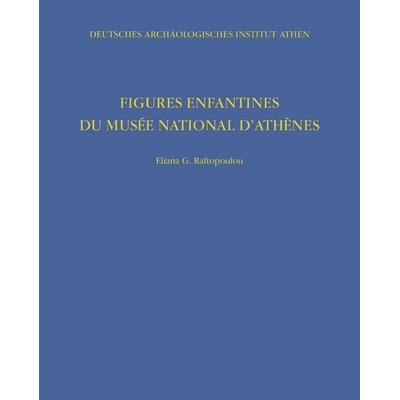 Figures enfantines du Musée National d’Athènes, Taschenbuch von Eliana G. Raftopoulou, Hirmer, 978-3-7774-9070-0