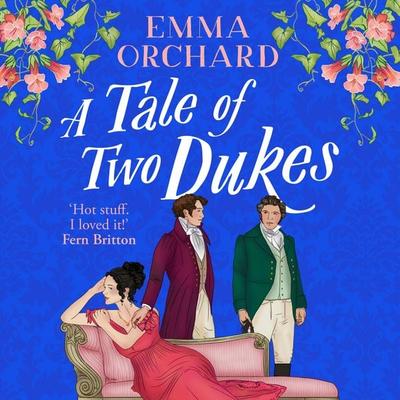 A Tale of Two Dukes - Emma Orchard, Audio, 9781836338581
