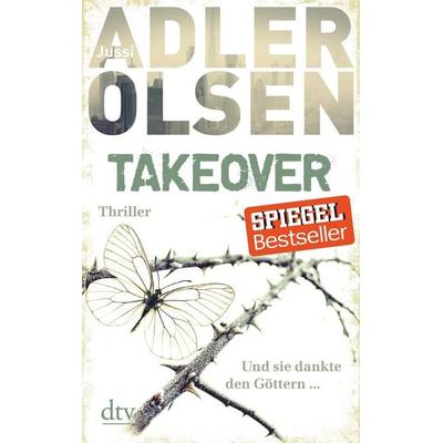 TAKEOVER. Und sie dankte den Göttern ..., Taschenbuch von Jussi Adler-Olsen, dtv