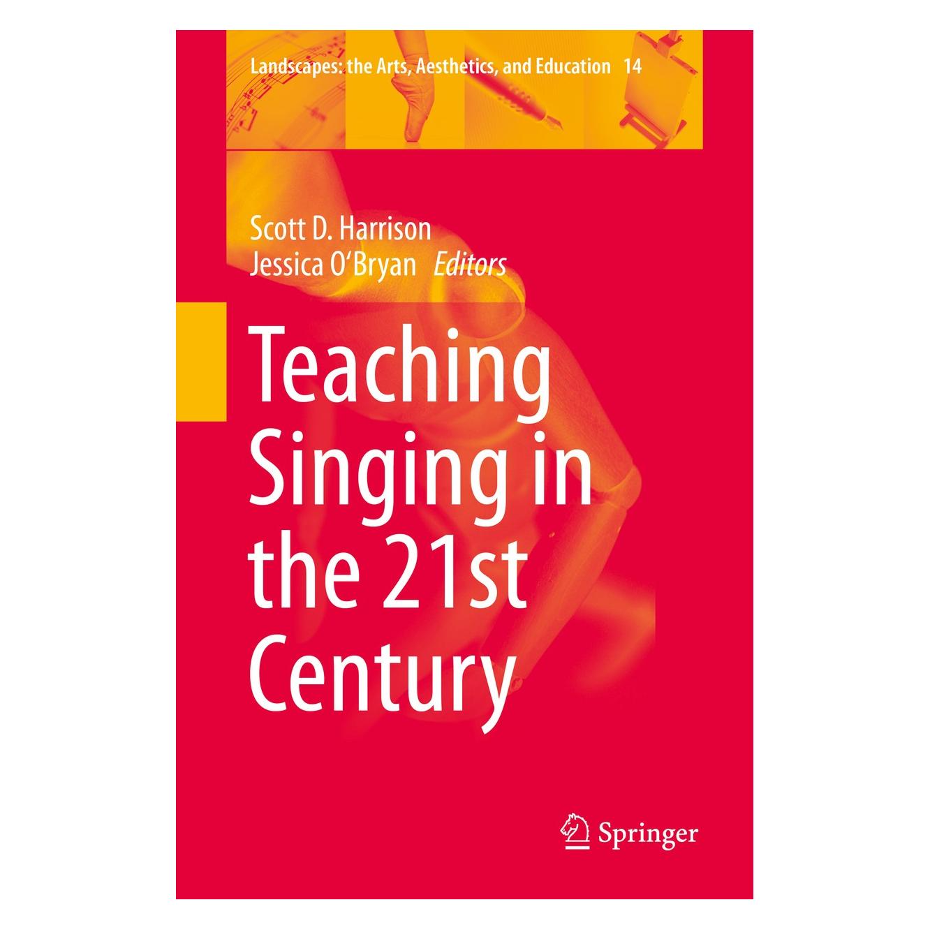 Springer Teaching Singing in the 21st Century (Englisch, Hardcover, Jessica O'Bryan, Scott D. Harrison) (9789401788502)