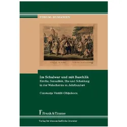 Im Schalwar und mit Baschlik, Fachbücher von Constanța Vintila-Ghițulescu