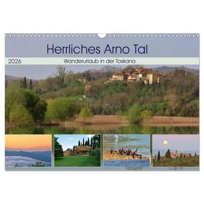 Herrliches Arno Tal - Wanderurlaub in der Toskana (Wandkalender 2026 DIN A3 quer), CALVENDO Monatskalender