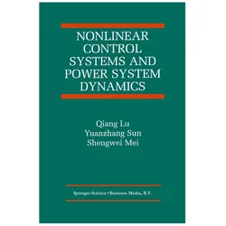 Nonlinear Control Systems and Power System Dynamics, Fachbücher von Qiang Lu, Yuanzhang Sun, Shengwei Mei