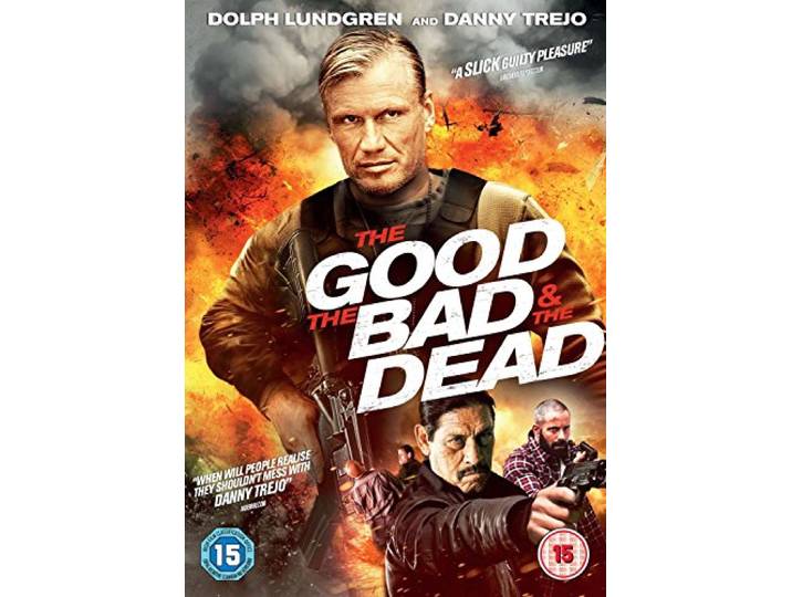 The Good, The Bad & The Dead