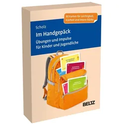 Im Handgepäck: Übungen und Impulse für, Jugendbücher von Falk Peter Scholz