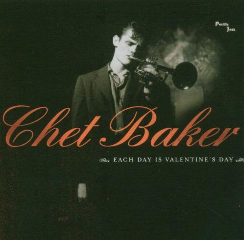 Chet Baker - Each Day Is Valentine's Day - Preis vom 05.10.2026 03:47:11 h