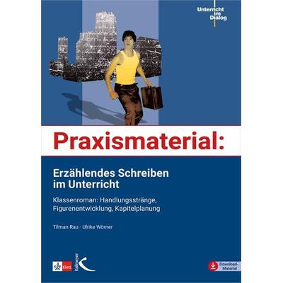 Praxismaterial: Erzählendes Schreiben im Unterricht, Taschenbuch von Ulrike Wörner,Tilman Rau, Kallmeyer, 978-3-7727-1052-0
