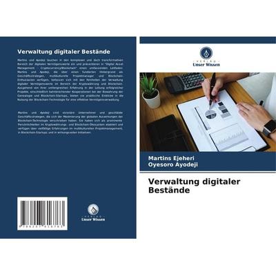 Verwaltung digitaler Bestände, Taschenbuch von Martins Ejeheri,Oyesoro Ayodeji, Verlag Unser Wissen, 978-620-7-61676-3