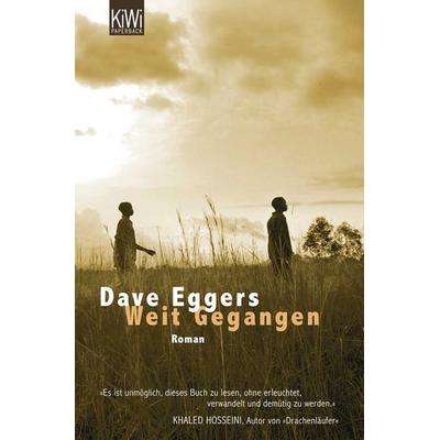 Weit Gegangen, Taschenbuch von Dave Eggers, Kiepenheuer & Witsch