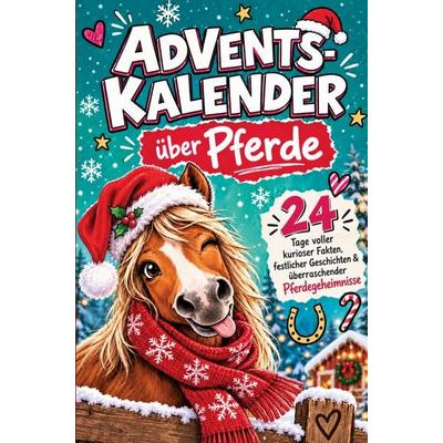 Adventskalender über Pferde, Taschenbuch von Tabitha Leandra, Bookmundo, 978-94-039-4777-8