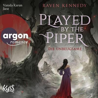 Played by the Piper - Die Unbeugsame - Raven Kennedy, Audio, 9783732490158