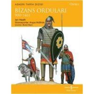 Bizans Ordulari 900-1461, Taschenbuch von Lan Heath, Türkiye Is Bankasi Kültür Yayinlari