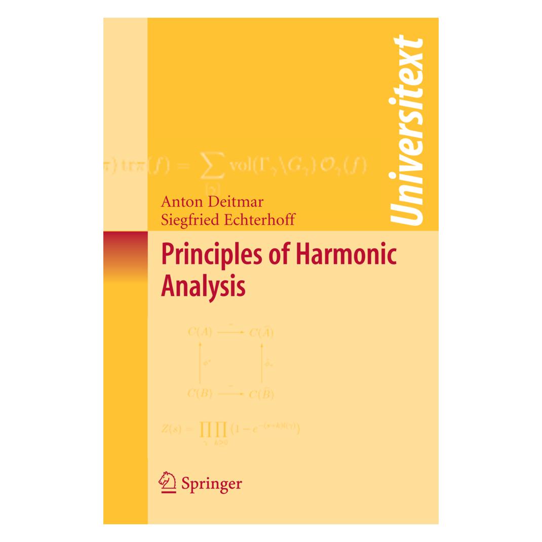 Springer Principles of Harmonic Analysis (Englisch, Softcover, Anton Deitmar, Siegfried Echterhoff) (55197019)