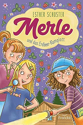 Esther Schuster - Merle und das Erdbeer-Komplott - Preis vom 19.10.2026 19:33:35 h