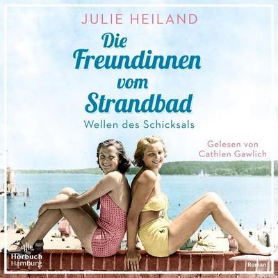 Die Freundinnen vom Strandbad (Die Müggelsee-Saga 1) - Julie Heiland, Audio, 9783844929492