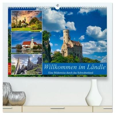 Willkommen im Ländle (hochwertiger Premium Wandkalender 2027 DIN A2 quer), Kunstdruck in Hochglanz