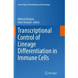 Transcriptional Control of Lineage Differentiation in Immune Cells, Fachbücher