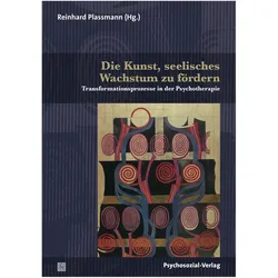 Die Kunst, seelisches Wachstum zu fördern, Fachbücher von Plassmann Plassmann, Reinhard Plassmann