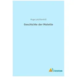 Geschichte der Motette, Biografien von Hugo Leichtentritt