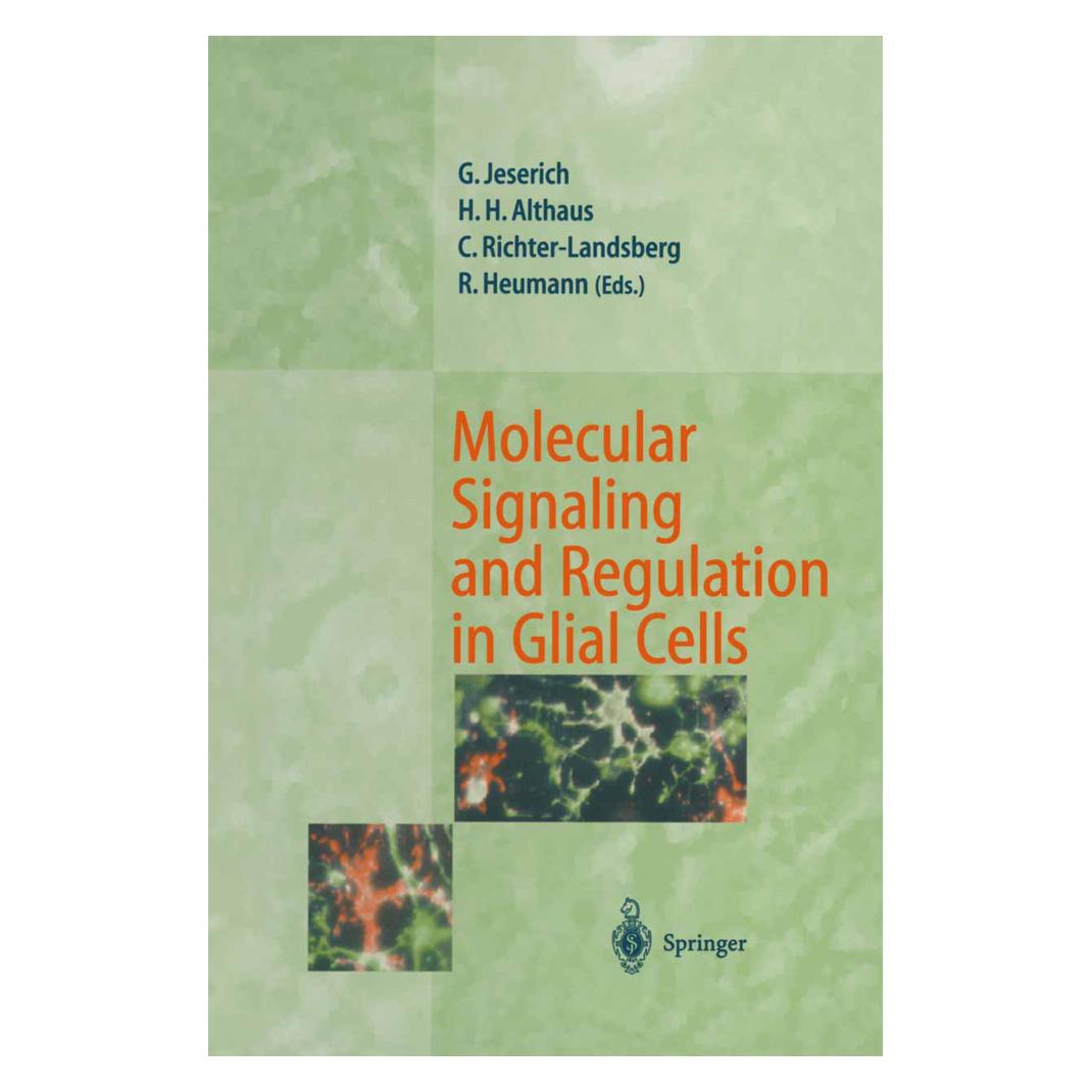 Springer Molecular Signaling and Regulation in Glial Cells (Englisch, Softcover, Christian, Christiane Richter-Landsberg, Gunnar Jeserich, H Althaus, Hans, Hans H. Althaus, Richter-Landsberg, Rolf Heumann) (55507161)