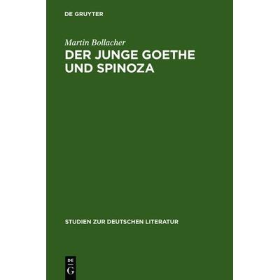 Der junge Goethe und Spinoza, Gebundene Ausgabe von Martin Bollacher, De Gruyter Oldenbourg, 978-3-11-102349-6