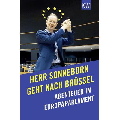 Herr Sonneborn geht nach Brüssel, Taschenbuch von Martin Sonneborn, Kiepenheuer & Witsch, 978-3-462-00044-3