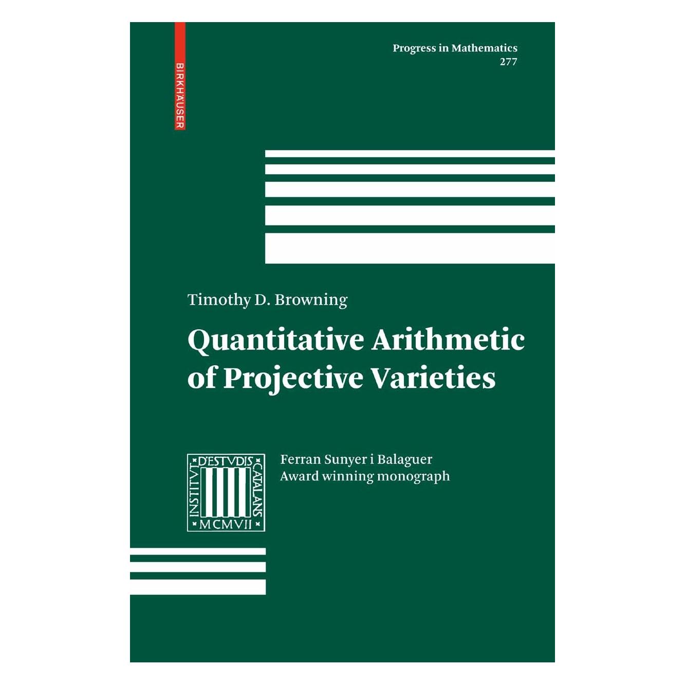 Springer Quantitative Arithmetic of Projective Varieties (Englisch, Hardcover, Timothy D. Browning) (9783034601283)
