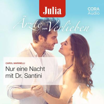Nur eine Nacht mit Dr. Santini (Julia Ärzte zum Verlieben) - Carol Marinelli, Audio, 9783963690693