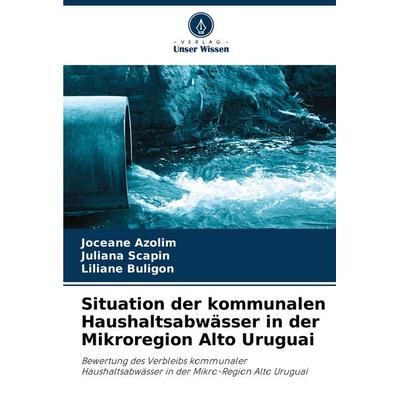 Situation der kommunalen Haushaltsabwässer in der Mikroregion Alto Uruguai -
