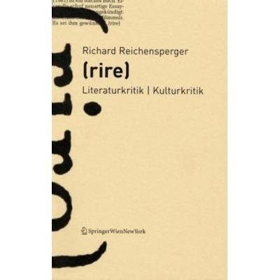 Richard Reichensperger: rire, Taschenbuch von Richard Reichensperger, Springer, Wien, 978-3-211-22260-7