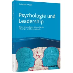 Psychologie und Leadership, Fachbücher von Christoph Sczygiel