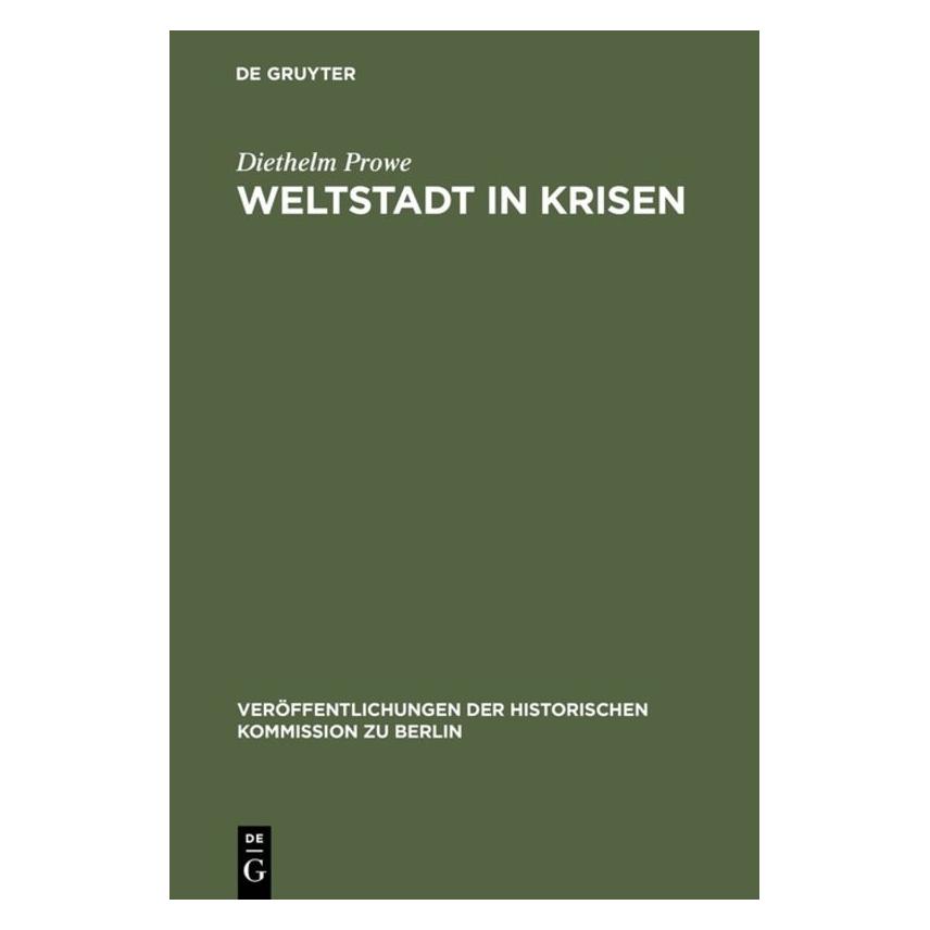 De Gruyter Prowe:Weltstadt in Krisen (Deutsch, Hardcover, Diethelm Prowe) (67759880)