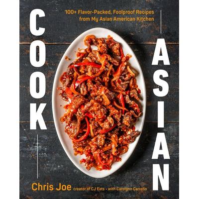 Cook Asian, Gebundene Ausgabe von Chris Joe, Random House N.Y., 978-0-593-85336-8