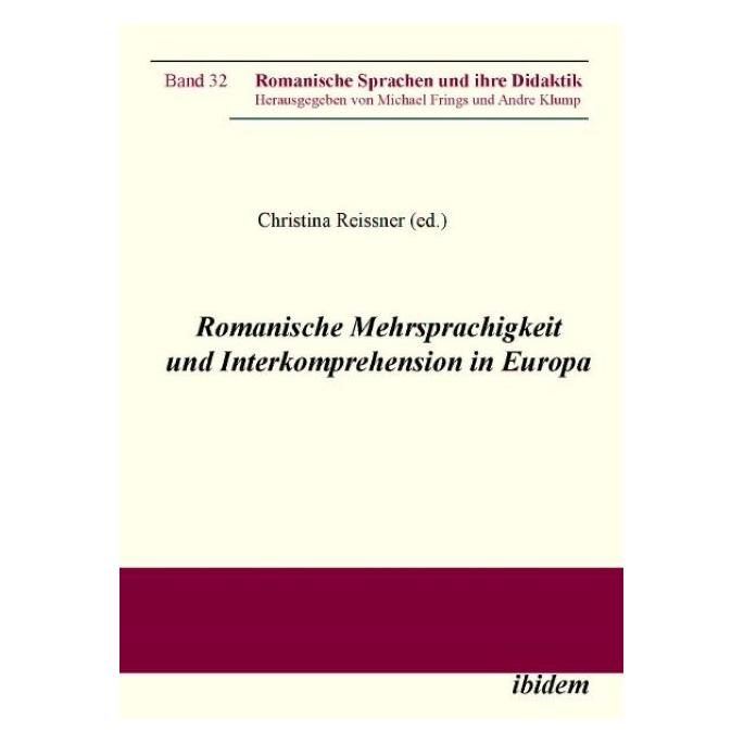 ibidem Romanische Mehrsprachigkeit und Interkomprehension in Europa (Deutsch, Softcover, Andre Klump, Christina Reissner, Michael Frings) (55397329)