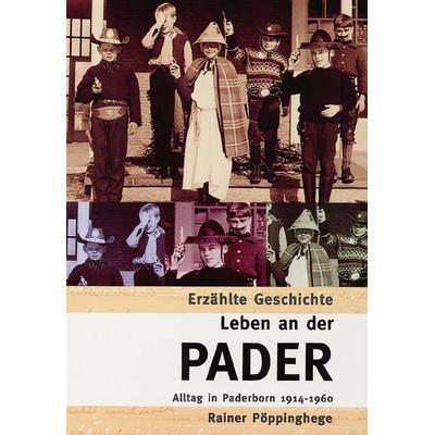 Leben an der Pader, Taschenbuch von Rainer Pöppinghege, Sutton, 978-3-89702-219-5