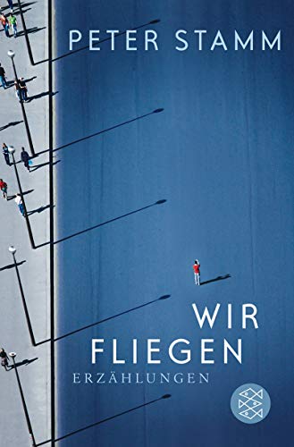 Peter Stamm - Wir fliegen: Erzählungen - Preis vom 04.10.2026 03:51:26 h